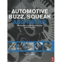 Automotive Buzz, Squeak and Rattle : Mechanisms, Analysis, Evaluation and Prevention 